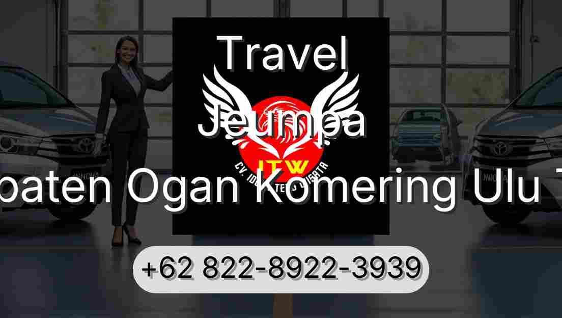 Travel Jeumpa Kabupaten Ogan Komering Ulu Timur