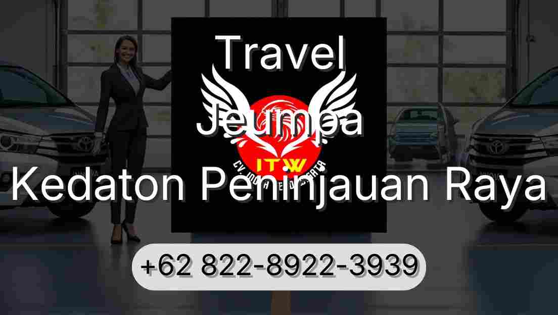 Travel Jeumpa Kedaton Peninjauan Raya