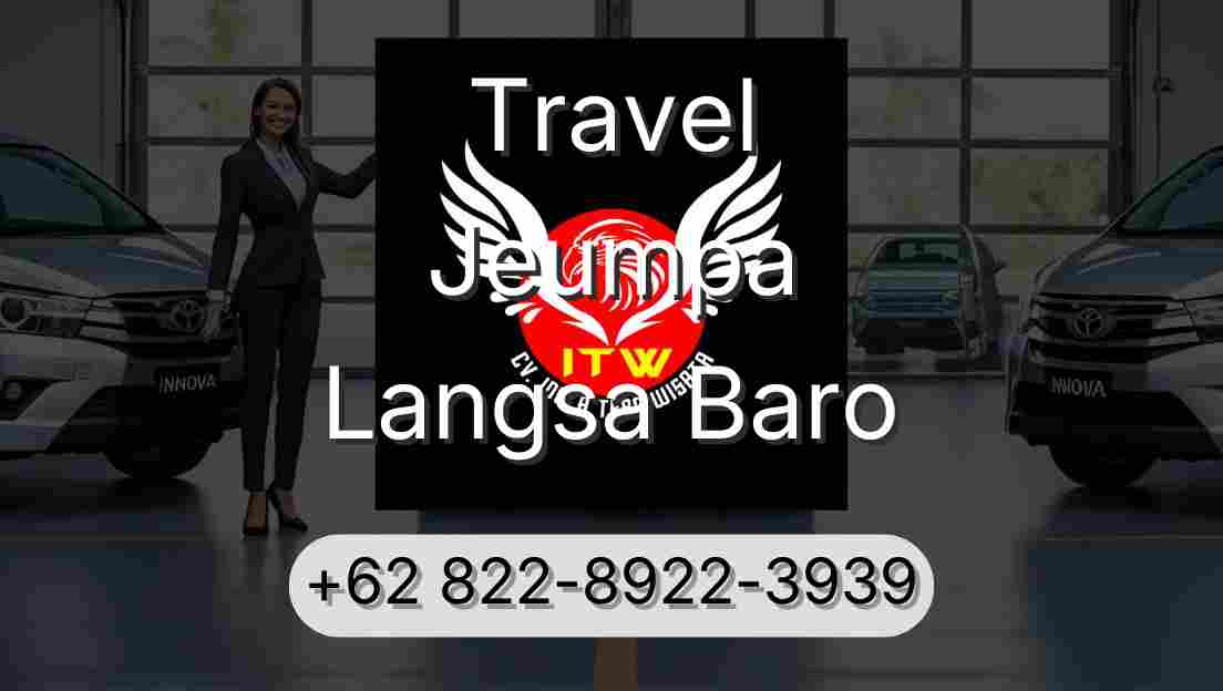 Travel Jeumpa Langsa Baro
