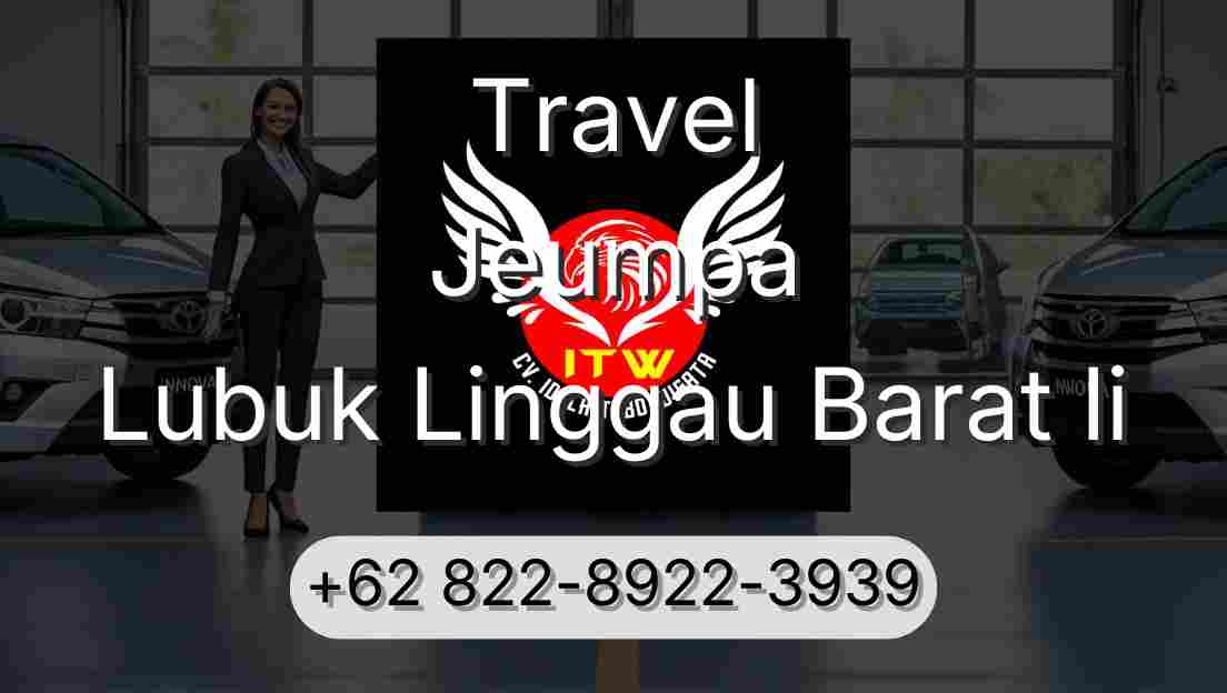 Travel Jeumpa Lubuk Linggau Barat Ii