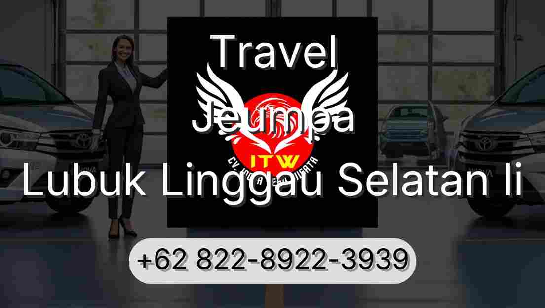 Travel Jeumpa Lubuk Linggau Selatan Ii