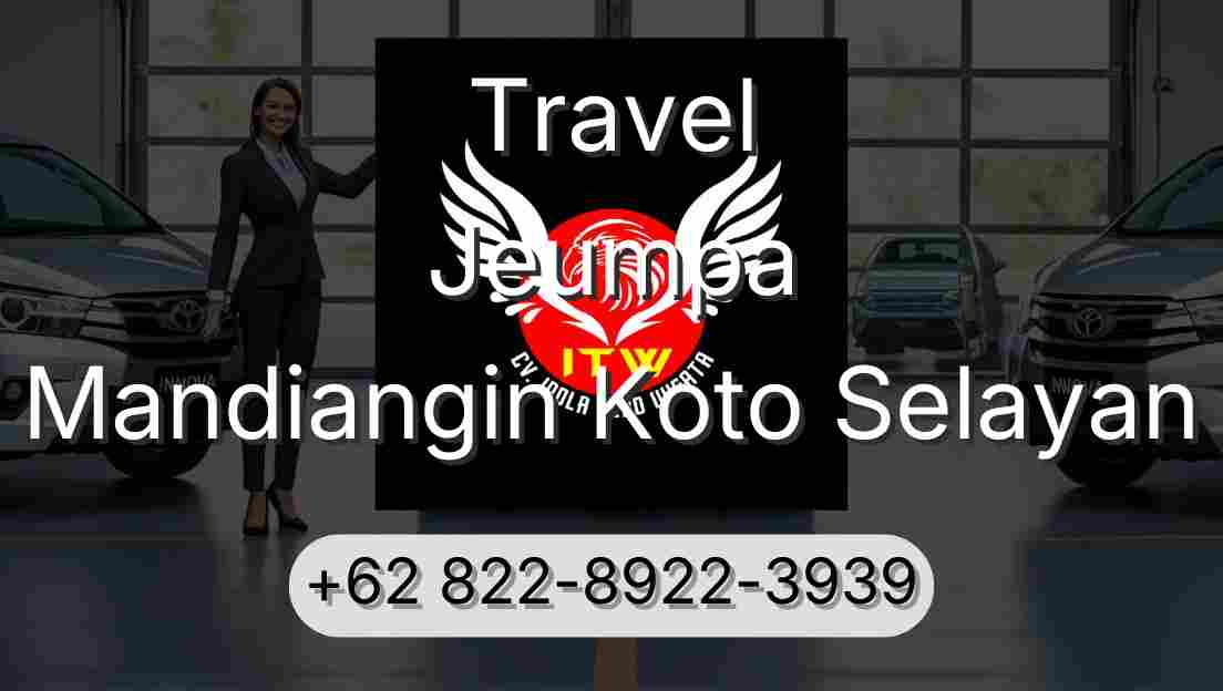 Travel Jeumpa Mandiangin Koto Selayan