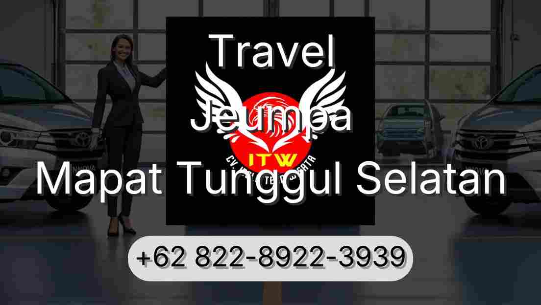 Travel Jeumpa Mapat Tunggul Selatan