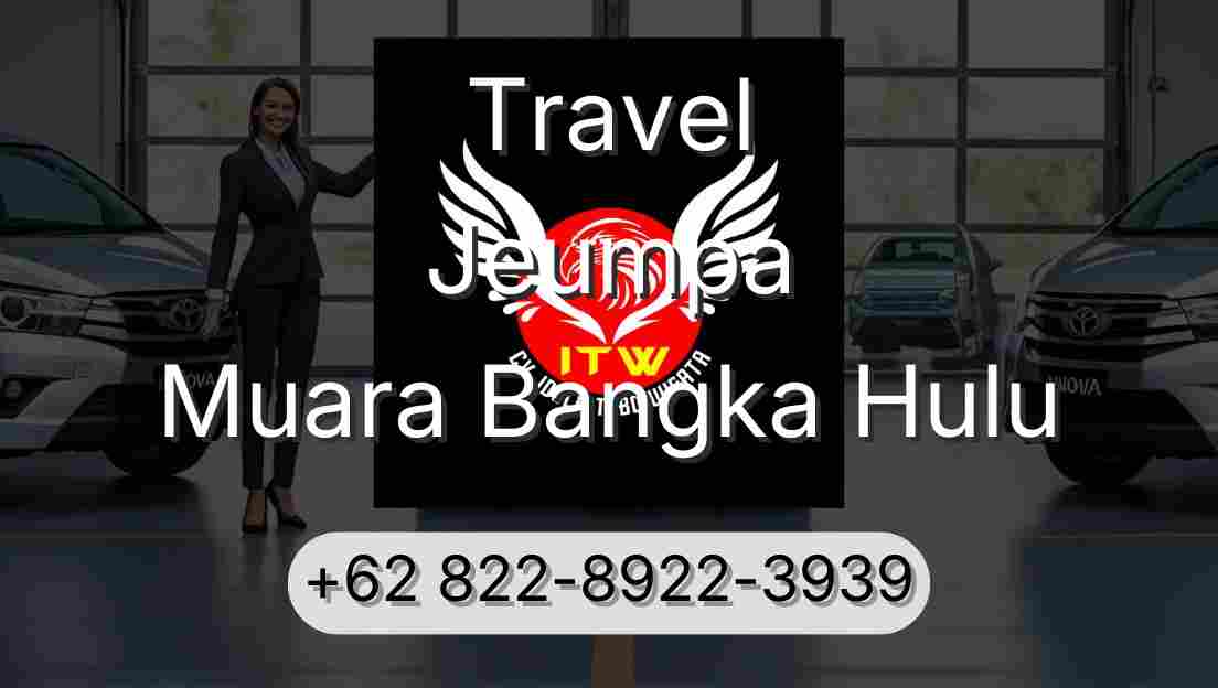 Travel Jeumpa Muara Bangka Hulu