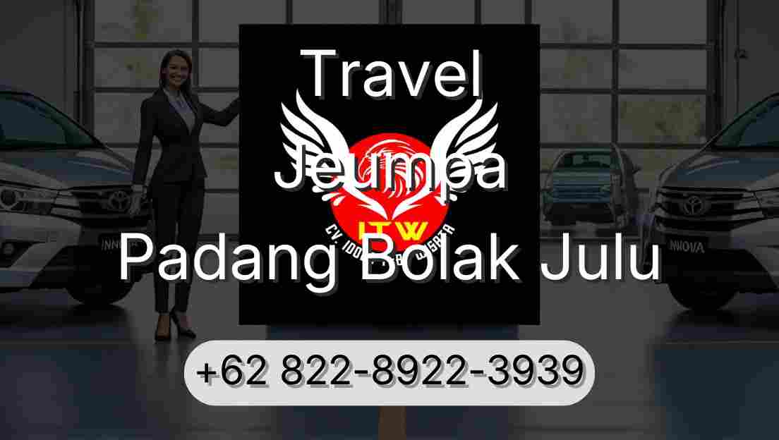Travel Jeumpa Padang Bolak Julu