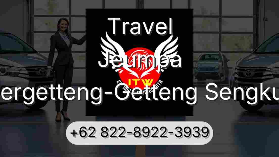 Travel Jeumpa Pergetteng-Getteng Sengkut