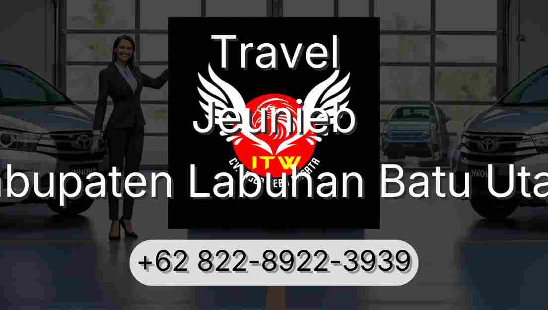 Travel Jeunieb Kabupaten Labuhan Batu Utara