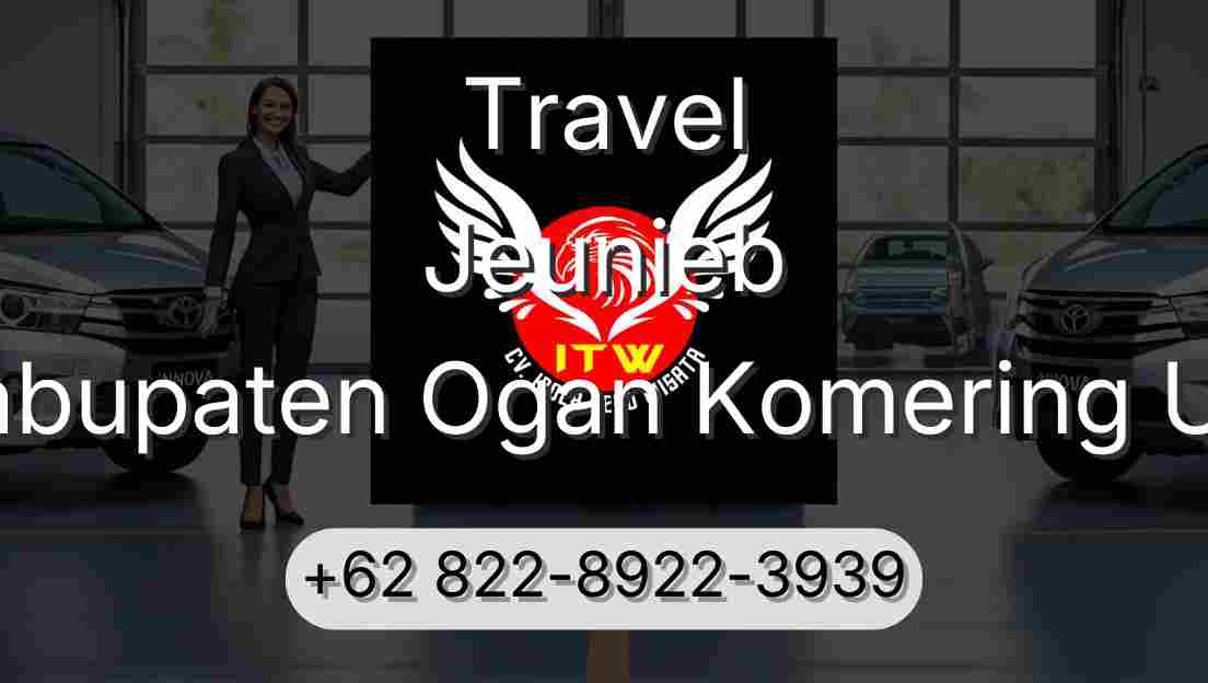 Travel Jeunieb Kabupaten Ogan Komering Ulu