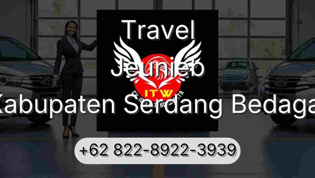 Travel Jeunieb Kabupaten Serdang Bedagai