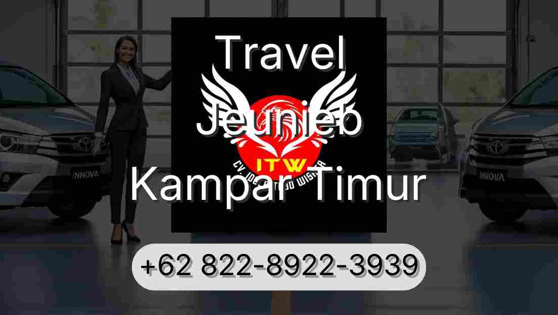 Travel Jeunieb Kampar Timur