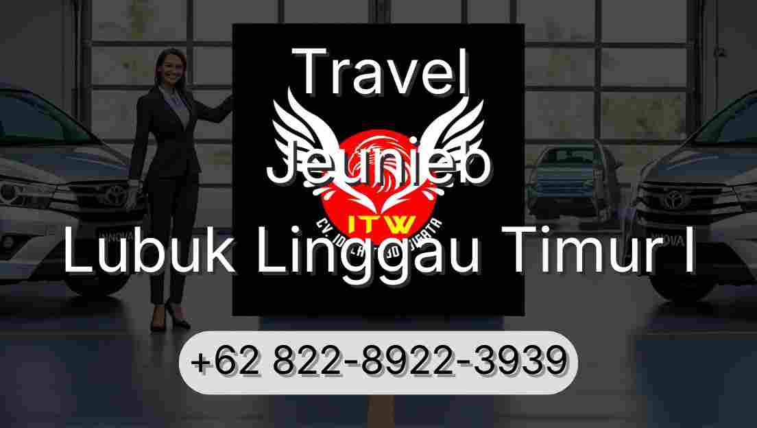 Travel Jeunieb Lubuk Linggau Timur I