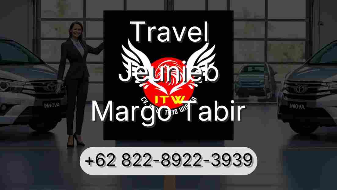 Travel Jeunieb Margo Tabir