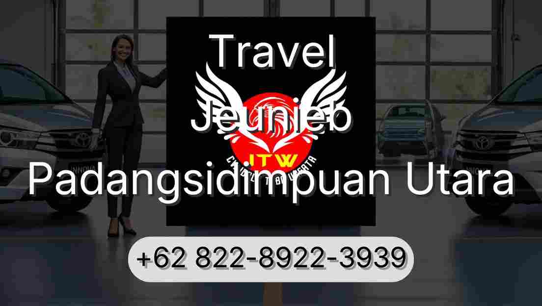 Travel Jeunieb Padangsidimpuan Utara