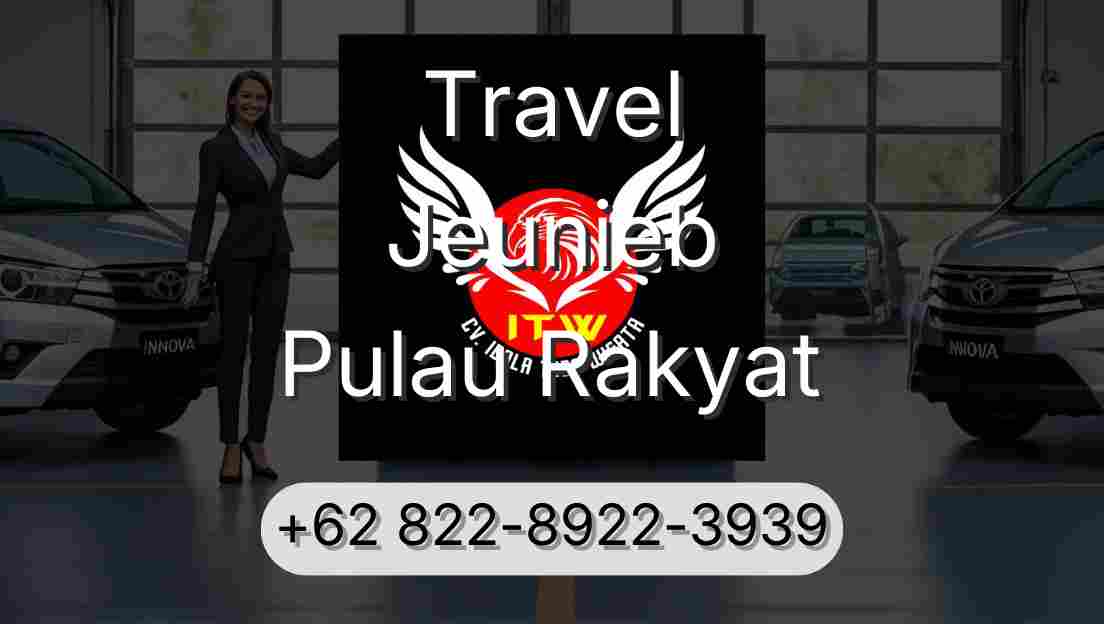 Travel Jeunieb Pulau Rakyat