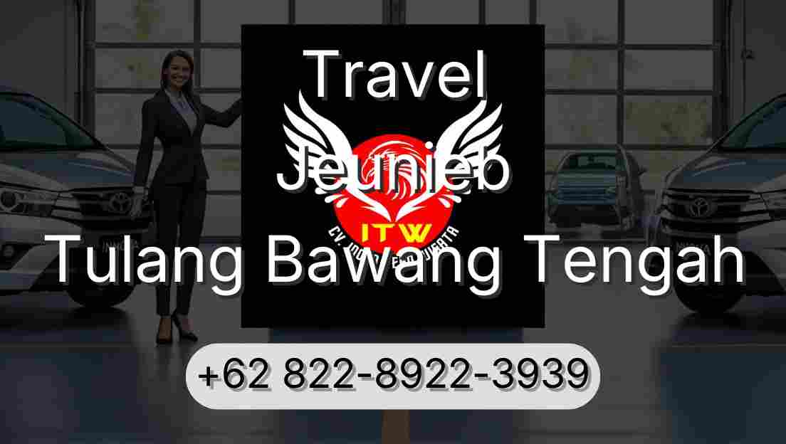 Travel Jeunieb Tulang Bawang Tengah