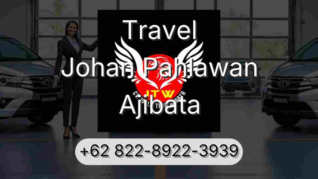 Travel Johan Pahlawan Ajibata
