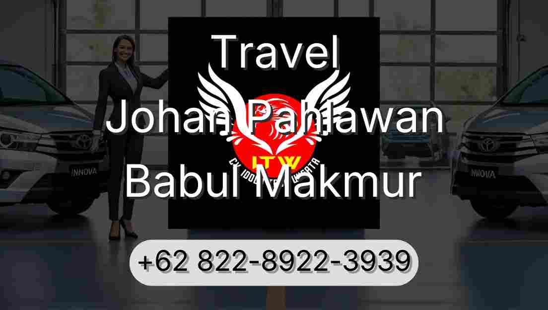 Travel Johan Pahlawan Babul Makmur