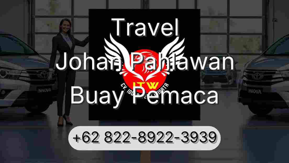 Travel Johan Pahlawan Buay Pemaca