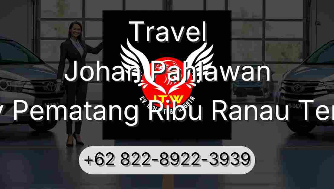 Travel Johan Pahlawan Buay Pematang Ribu Ranau Tengah