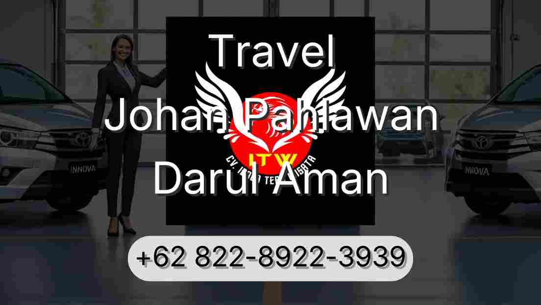 Travel Johan Pahlawan Darul Aman