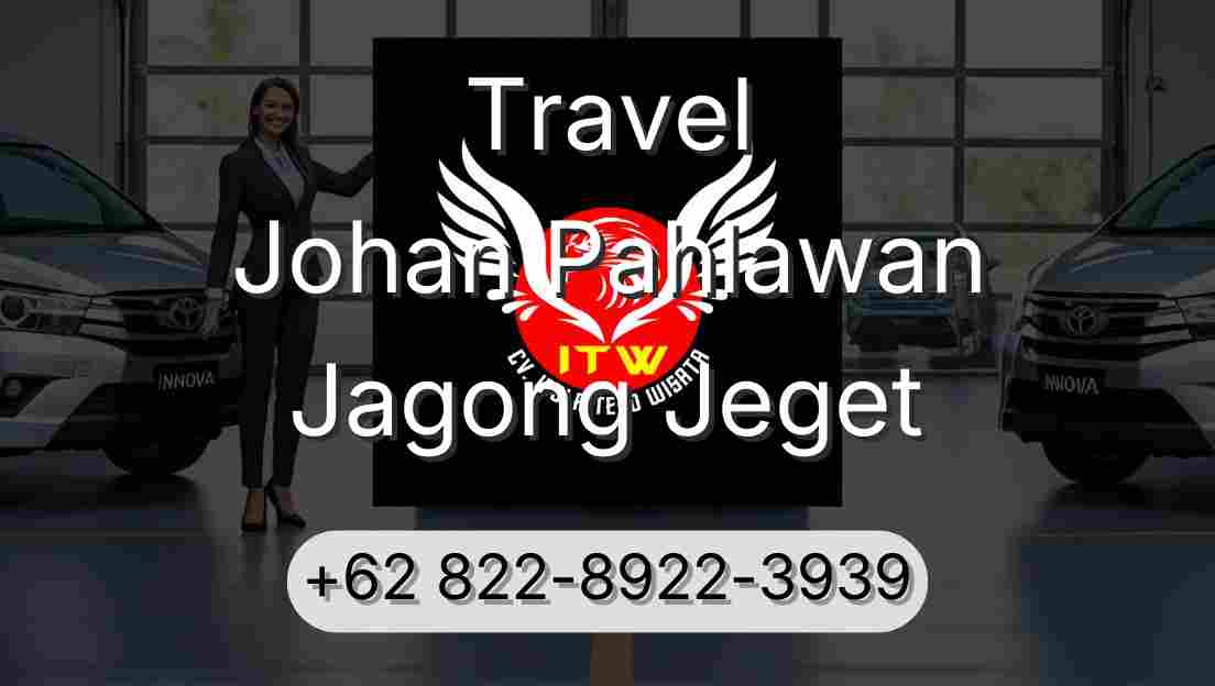 Travel Johan Pahlawan Jagong Jeget