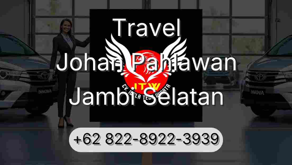 Travel Johan Pahlawan Jambi Selatan