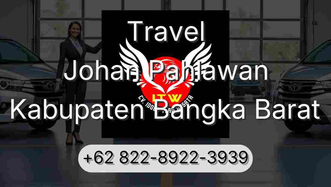 Travel Johan Pahlawan Kabupaten Bangka Barat