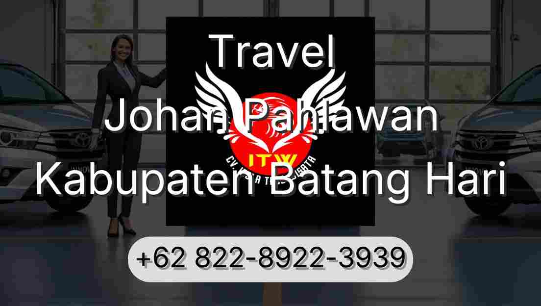 Travel Johan Pahlawan Kabupaten Batang Hari