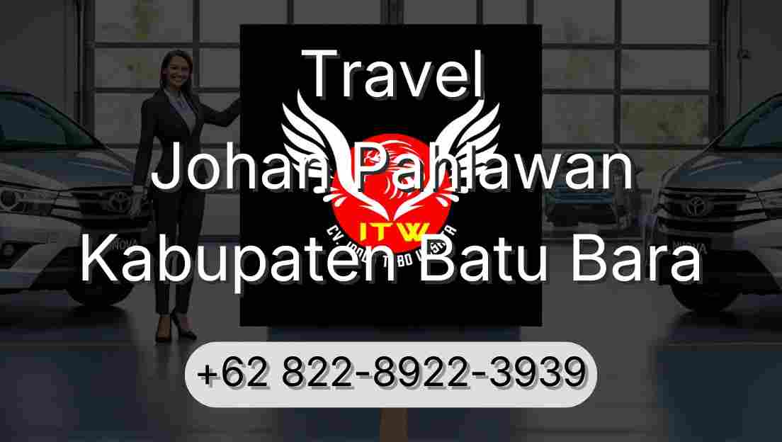 Travel Johan Pahlawan Kabupaten Batu Bara