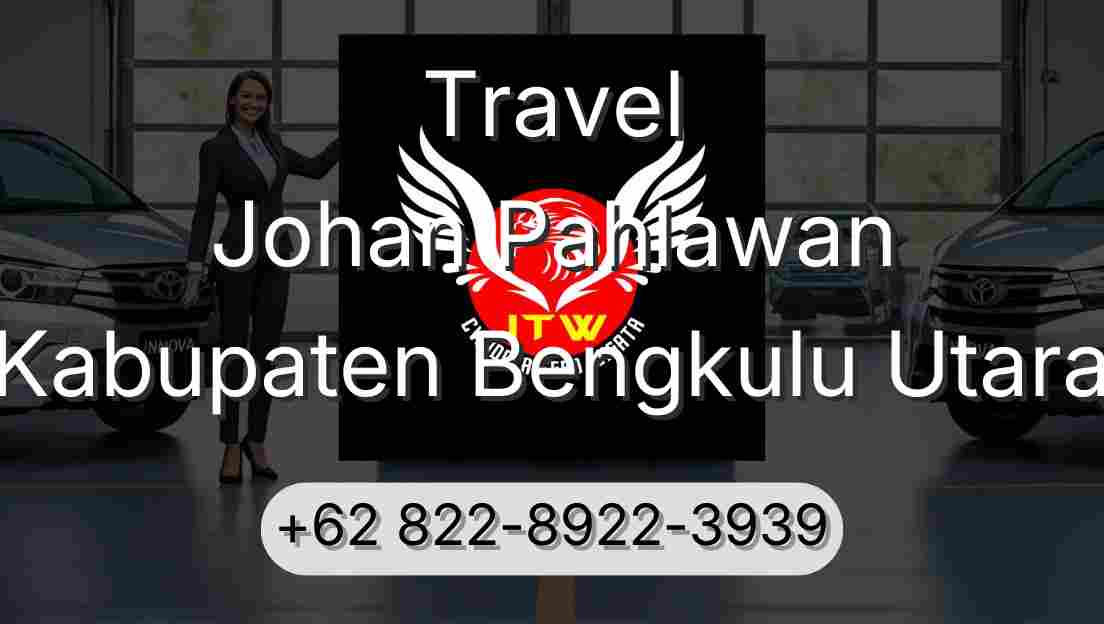 Travel Johan Pahlawan Kabupaten Bengkulu Utara