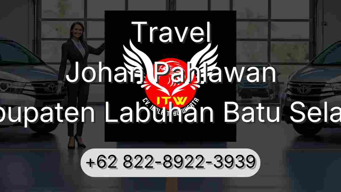 Travel Johan Pahlawan Kabupaten Labuhan Batu Selatan