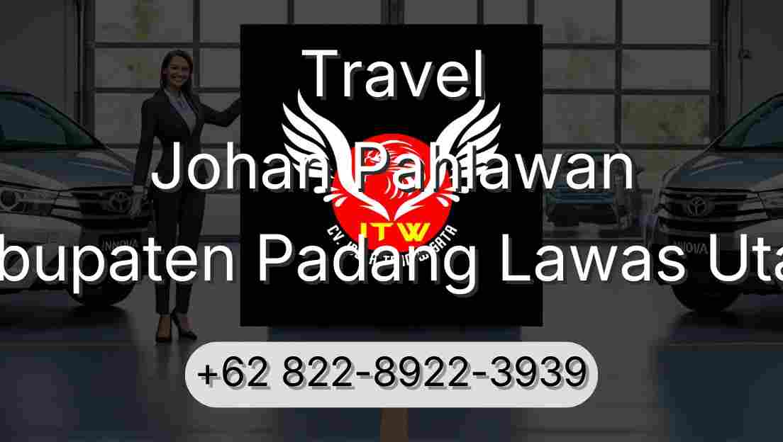 Travel Johan Pahlawan Kabupaten Padang Lawas Utara