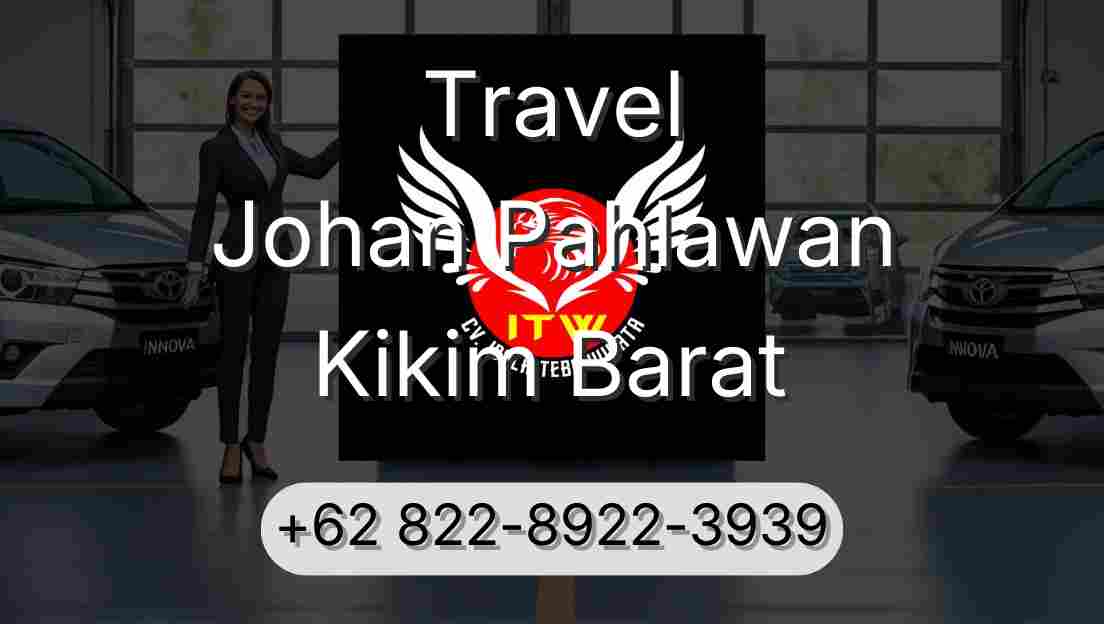 Travel Johan Pahlawan Kikim Barat