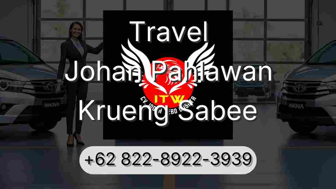 Travel Johan Pahlawan Krueng Sabee