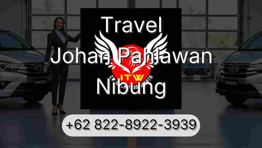 Travel Johan Pahlawan Nibung