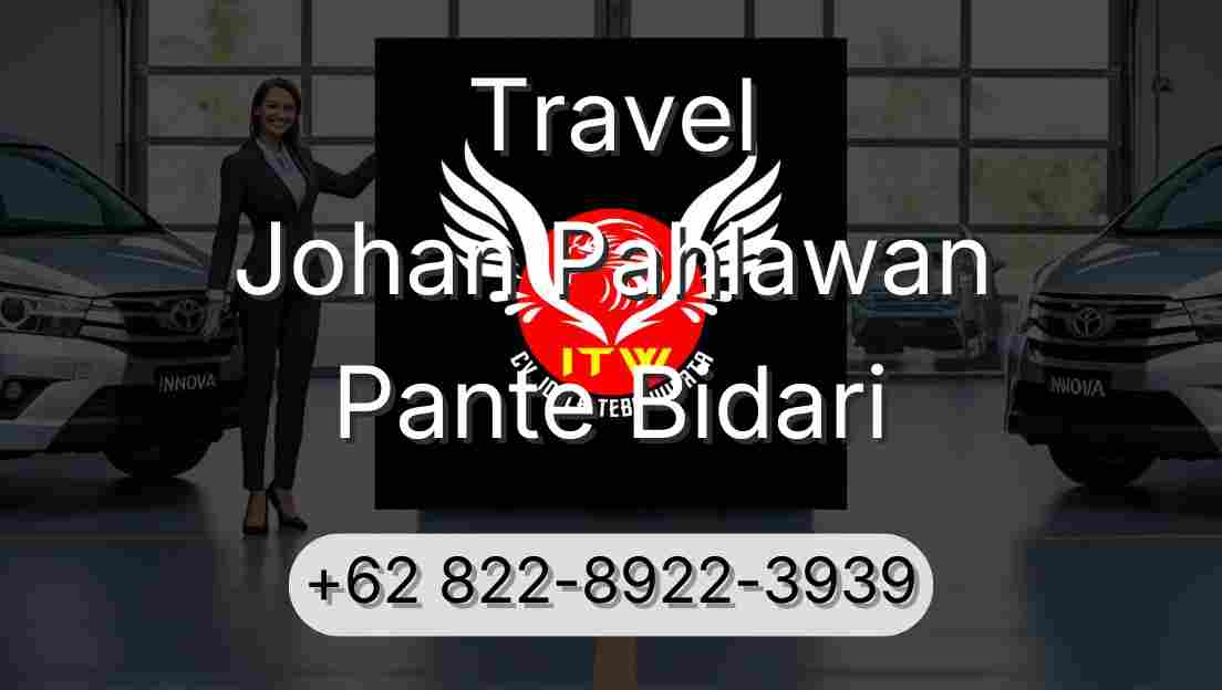 Travel Johan Pahlawan Pante Bidari