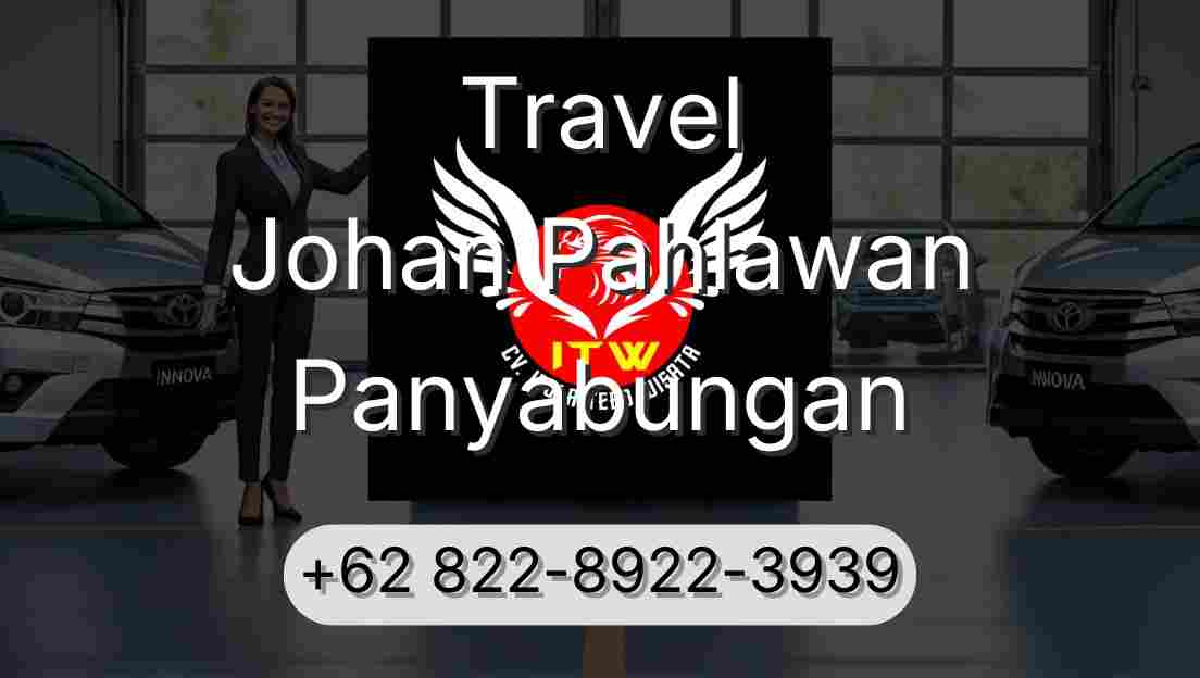 Travel Johan Pahlawan Panyabungan