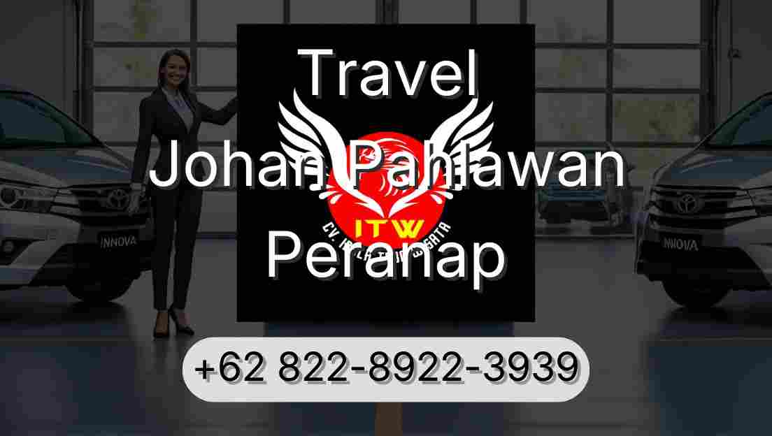 Travel Johan Pahlawan Peranap