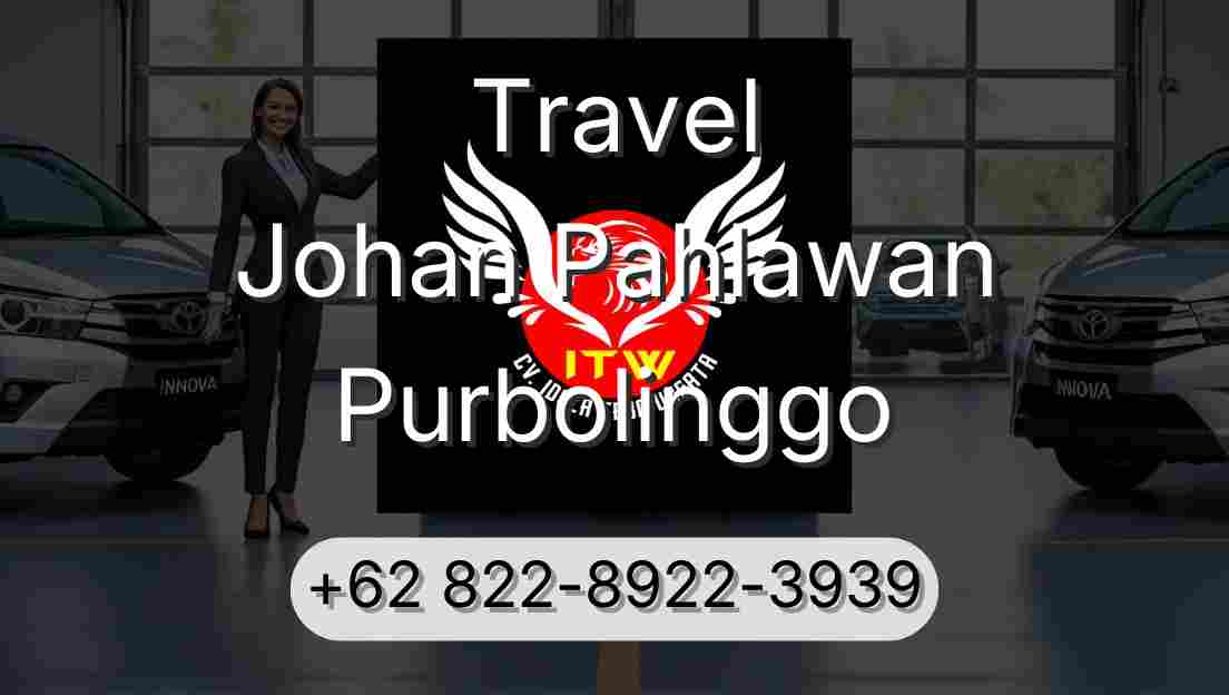 Travel Johan Pahlawan Purbolinggo