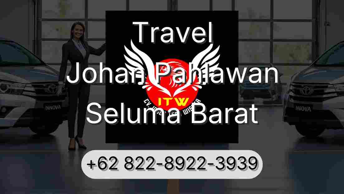 Travel Johan Pahlawan Seluma Barat