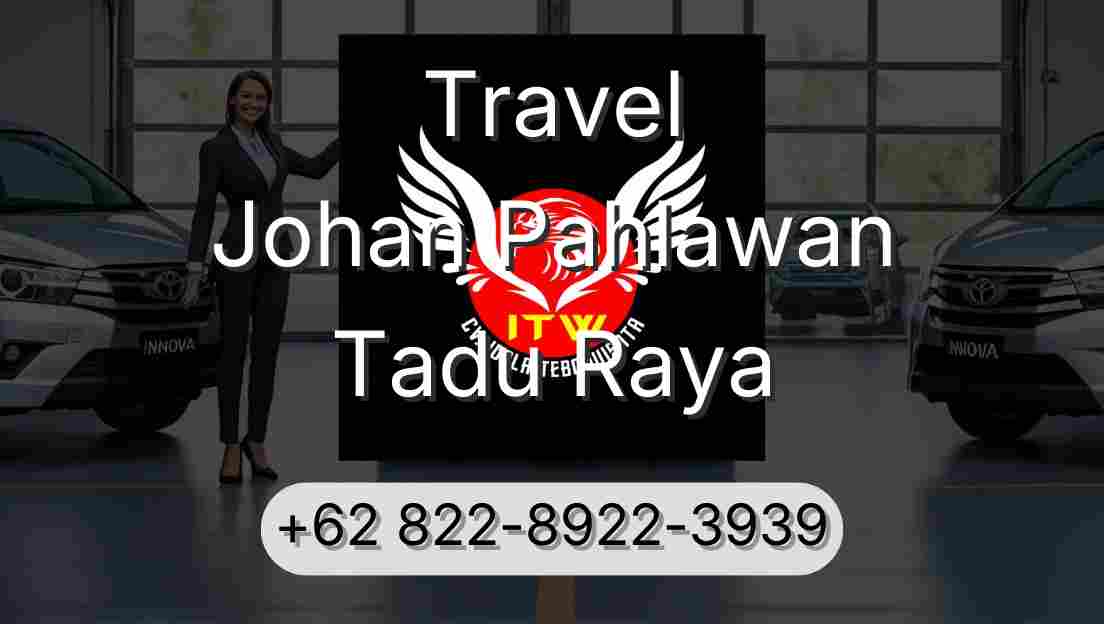 Travel Johan Pahlawan Tadu Raya