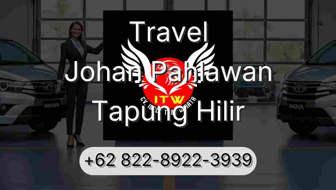 Travel Johan Pahlawan Tapung Hilir