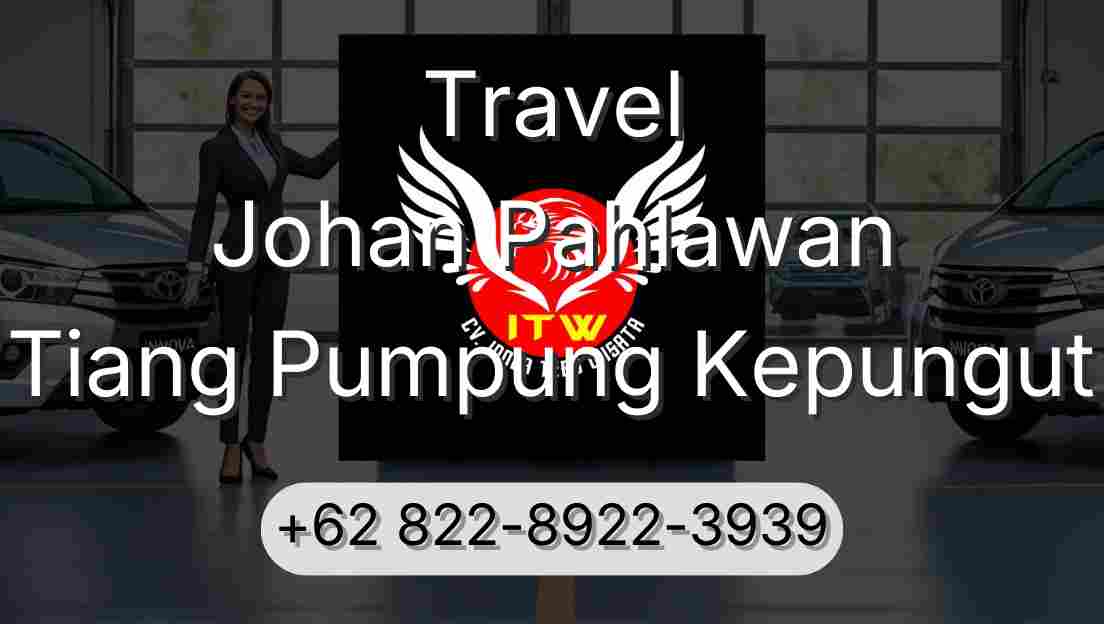 Travel Johan Pahlawan Tiang Pumpung Kepungut