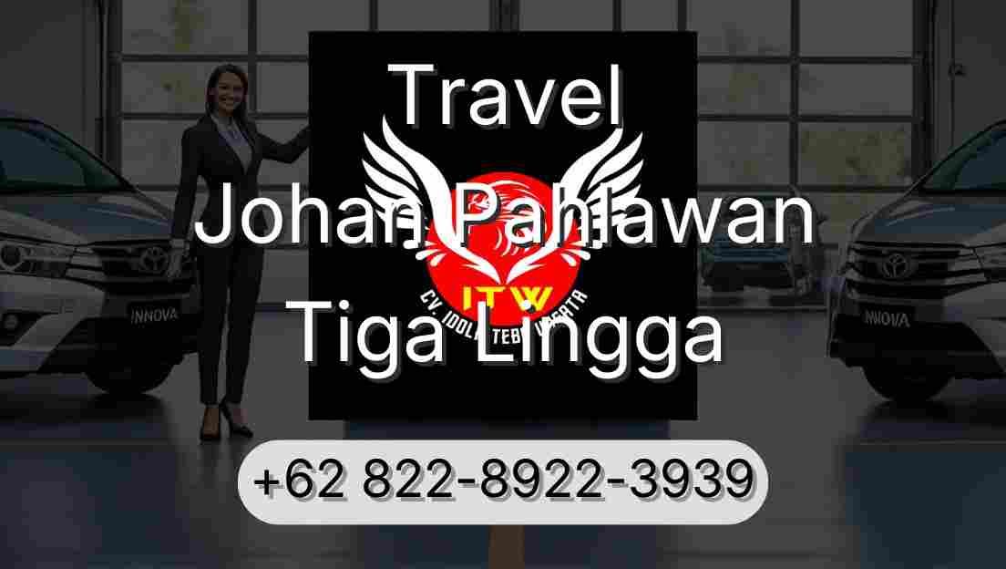 Travel Johan Pahlawan Tiga Lingga