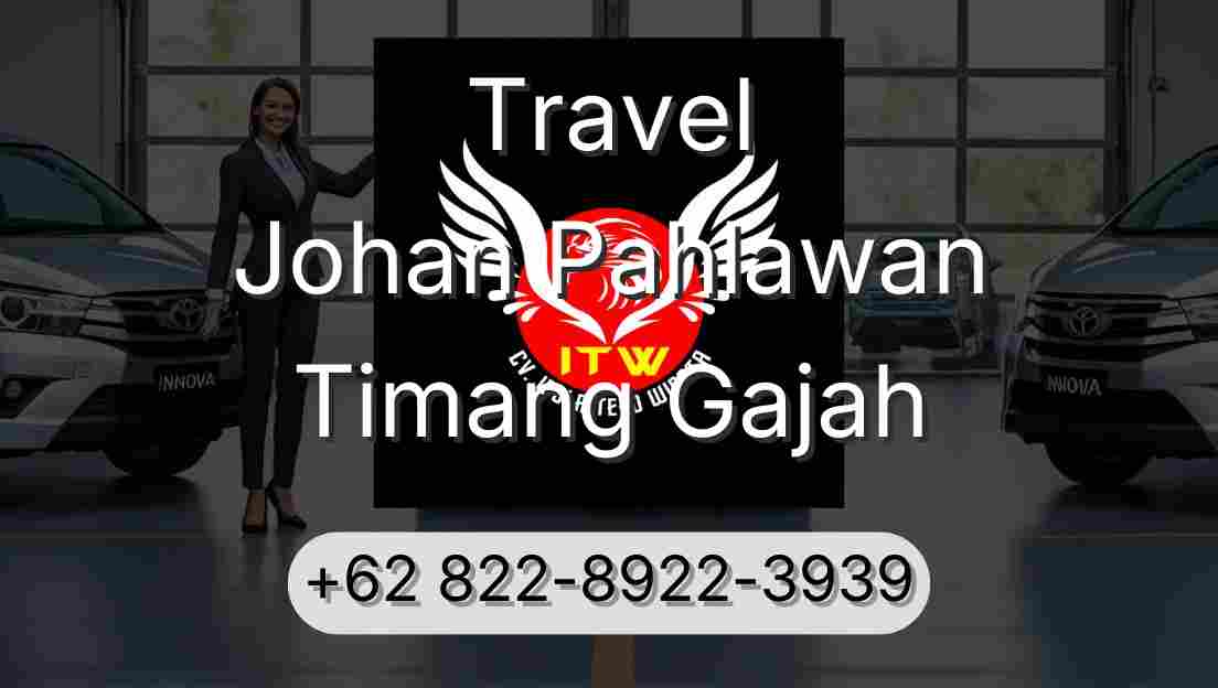 Travel Johan Pahlawan Timang Gajah