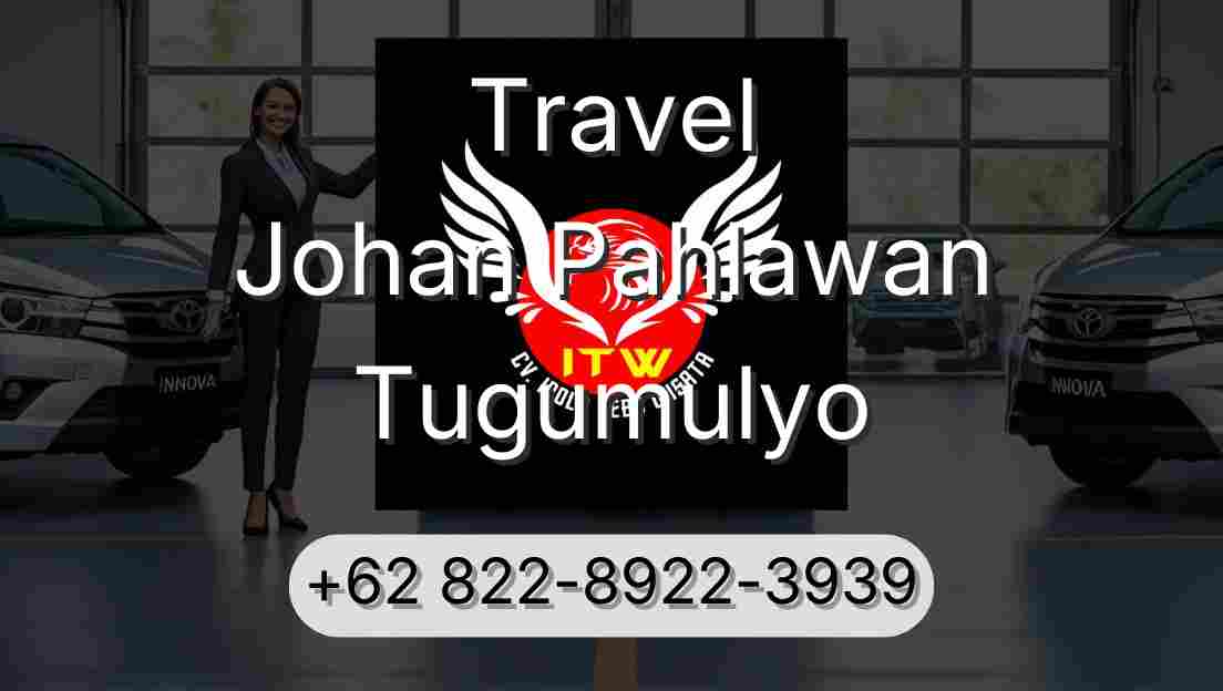Travel Johan Pahlawan Tugumulyo