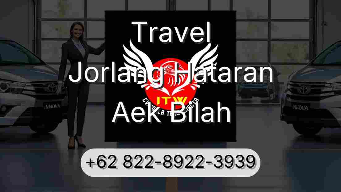 Travel Jorlang Hataran Aek Bilah
