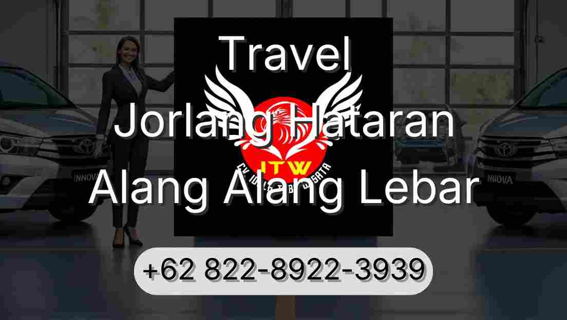 Travel Jorlang Hataran Alang Alang Lebar
