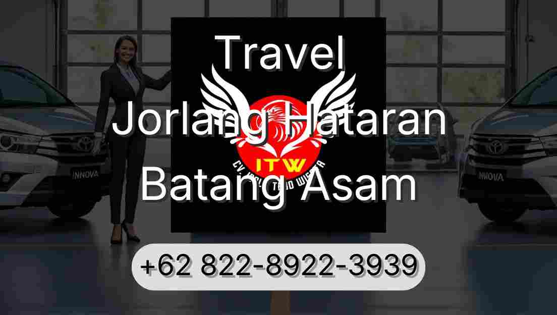 Travel Jorlang Hataran Batang Asam