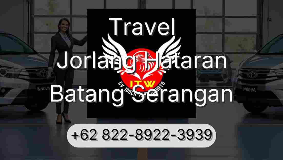 Travel Jorlang Hataran Batang Serangan